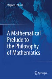 cover of the book A Mathematical Prelude to the Philosophy of Mathematics