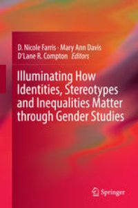 cover of the book Illuminating How Identities, Stereotypes and Inequalities Matter through Gender Studies