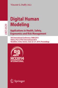 cover of the book Digital Human Modeling. Applications in Health, Safety, Ergonomics and Risk Management: 5th International Conference, DHM 2014, Held as Part of HCI International 2014, Heraklion, Crete, Greece, June 22-27, 2014. Proceedings