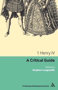 cover of the book 1 Henry IV : a critical guide