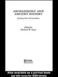 cover of the book Archaeology and ancient history : breaking down the boundaries