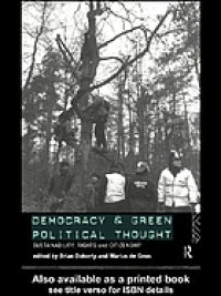 cover of the book Democracy and green political thought : sustainability, rights, and citizenship