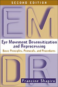 cover of the book Eye movement desensitization and reprocessing (EMDR) : basic principles, protocols, and procedures