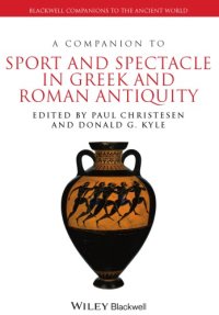 cover of the book A companion to sport and spectacle in Greek and Roman antiquity