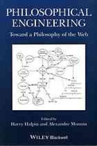 cover of the book Philosophical engineering : toward a philosophy of the web