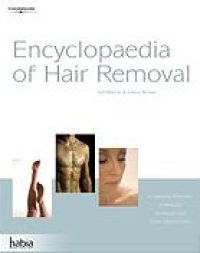 cover of the book Encyclopedia of hair removal : a complete reference to methods, techniques and career opportunities