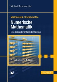 cover of the book Numerische Mathematik : eine beispielorientierte Einführung