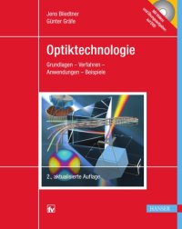 cover of the book Optiktechnologie : Grundlagen - Verfahren - Anwendungen - Beispiele