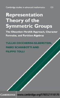 cover of the book Representation Theory of the Symmetric Groups : the Okounkov-Vershik Approach, Character Formulas, and Partition Algebras