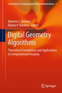 cover of the book Digital Geometry Algorithms: Theoretical Foundations and Applications to Computational Imaging