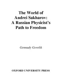 cover of the book The world of Andrei Sakharov : a Russian physicist's path to freedom