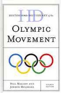 cover of the book Historical dictionary of the Olympic movement