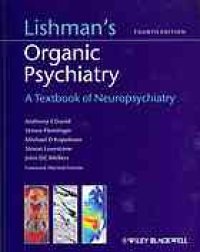 cover of the book Lishman's organic psychiatry : a textbook of neuropsychiatry