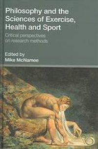 cover of the book Philosophy and the sciences of exercise, health and sport : critical perspectives on research methods
