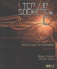 cover of the book TCP/IP sockets in C : practical guide for programmers