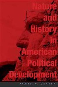 cover of the book Nature and history in American political development : a debate