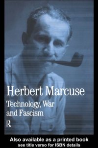 cover of the book Collected papers of Herbert Marcuse : technology, war, and fascism