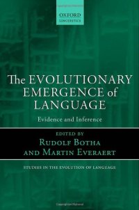 cover of the book The Evolutionary Emergence of Language: Evidence and Inference