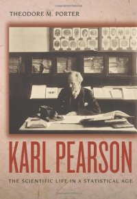 cover of the book Karl Pearson: The Scientific Life in a Statistical Age