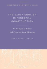 cover of the book The Early English Impersonal Construction: An Analysis of Verbal and Constructional Meaning