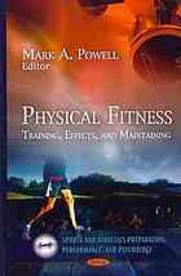 cover of the book Physical fitness : training, effects, and maintaining