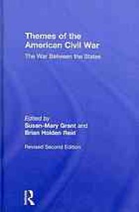 cover of the book Themes of the American Civil War : the War between the States