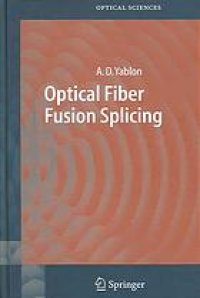 cover of the book Optical fiber fusion splicing