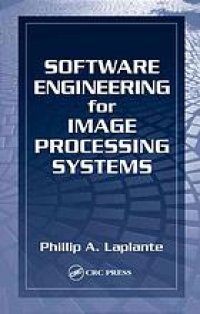cover of the book Software engineering for image processing systems