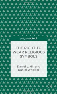 cover of the book The Right to Wear Religious Symbols: Philosophy and Article 9