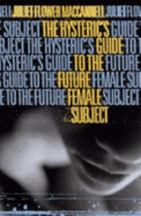 cover of the book The Hysteric's Guide to the Future Female Subject