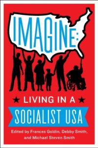 cover of the book Imagine: Living in a Socialist U.S.A.