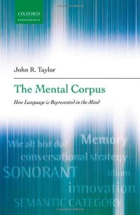 cover of the book The Mental Corpus: How Language is Represented in the Mind