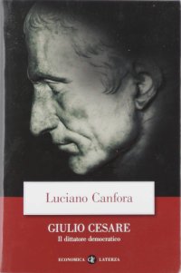 cover of the book Giulio Cesare. Il dittatore democratico