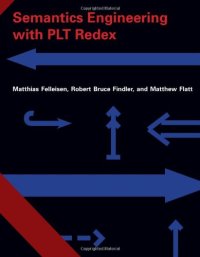 cover of the book Semantics engineering with PLT Redex