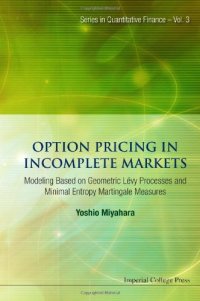 cover of the book Option Pricing in Incomplete Markets: Modeling Based on Geometric Lévy Processes and Minimal Entropy Martingale Measures