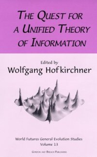 cover of the book The Quest for a Unified Theory of Information: Proceedings of the Second International Conference on the Foundations of Information Science