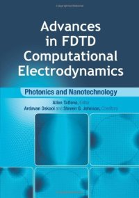 cover of the book Advances in FDTD Computational Electrodynamics: Photonics and Nanotechnology