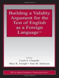 cover of the book Building a Validity Argument for the Test of  English as a Foreign Language