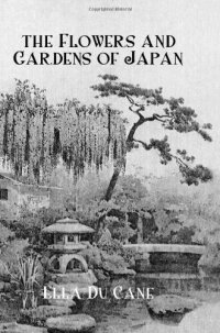 cover of the book Flowers & Gardens Of Japan