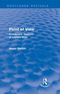 cover of the book Point of View A Linguistic Analysis of Literary Style