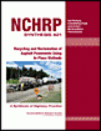 cover of the book Recycling and Reclamation of Asphalt Pavements Using In-Place Methods - A Synthesis of Highway Practice