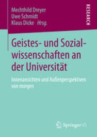 cover of the book Geistes- und Sozialwissenschaften an der Universität: Innenansichten und Außenperspektiven von morgen