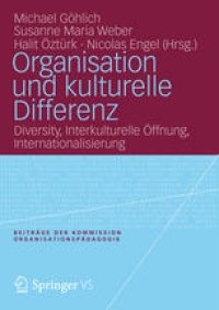 cover of the book Organisation und kulturelle Differenz: Diversity, Interkulturelle Öffnung, Internationalisierung