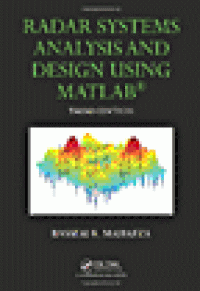 cover of the book Radar Systems Analysis and Design Using Matlab® (3rd Edition)