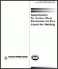 cover of the book Specification for Carbon Steel Electrodes for Flux Cored Arc Welding