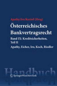 cover of the book Österreichisches Bankvertragsrecht: Band IX: Kreditsicherheiten Teil II