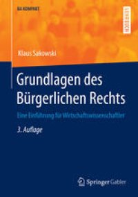 cover of the book Grundlagen des Bürgerlichen Rechts: Eine Einführung für Wirtschaftswissenschaftler