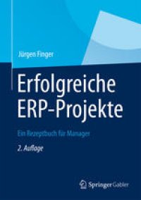 cover of the book Erfolgreiche ERP-Projekte: Ein Rezeptbuch für Manager