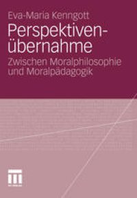 cover of the book Perspektivenübernahme: Zwischen Moralphilosophie und Moralpädagogik