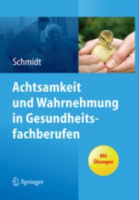 cover of the book Achtsamkeit und Wahrnehmung in Gesundheitsfachberufen